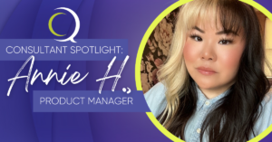 A blog featured image showcasing Annie H., a Q Consultant who is being spotlighted in the post.